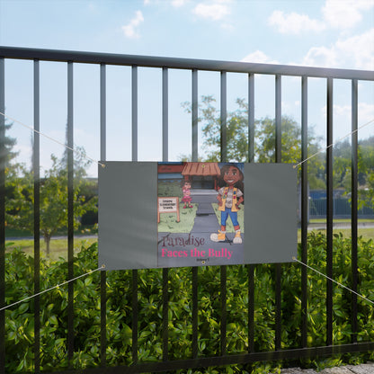 Matte Banner Paradise Faces the Bully