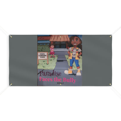 Matte Banner Paradise Faces the Bully